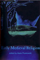 Early Medieval Religion