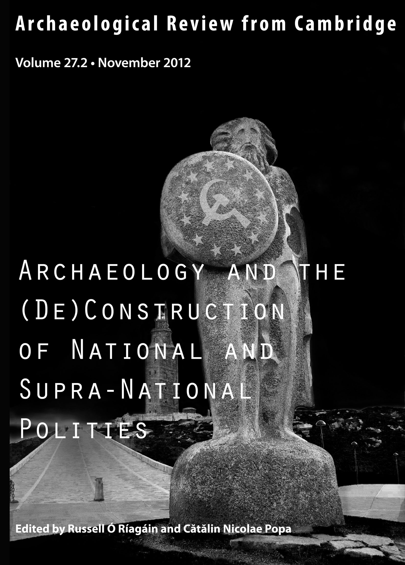 Archaeology and the (De)Construction of National and Supra-National Polities